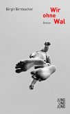 Wir ohne Wal (eBook, ePUB)