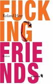 Fucking Friends (eBook, ePUB)