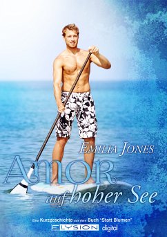 Amor auf hoher See (eBook, ePUB) - Jones, Emilia