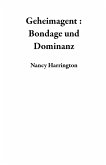 Geheimagent : Bondage und Dominanz (eBook, ePUB)