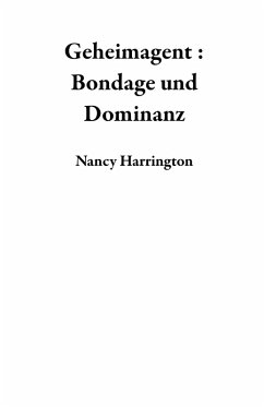 Cover Geheimagent : Bondage und Dominanz (eBook, ePUB)