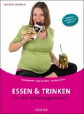 Essen und Trinken in der Schwangerschaft (eBook, ePUB)