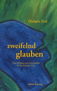 zweifelnd glauben (eBook, ePUB) - Ettl, Hubert