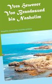 Von Brandasund bis Nasholim (eBook, ePUB) Von Brandasund bis Nasholim (eBook, ePUB)