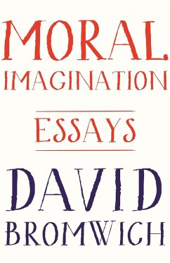 Moral Imagination (eBook, ePUB) - Bromwich, David
