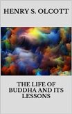 The life of Buddha and its lessons (eBook, ePUB)