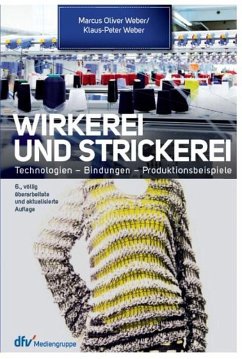 Wirkerei und Strickerei (eBook, ePUB) - Weber, -Ing Marcus O.; Weber, Klaus-Peter