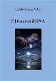 E Dio creò il DNA (eBook, ePUB)