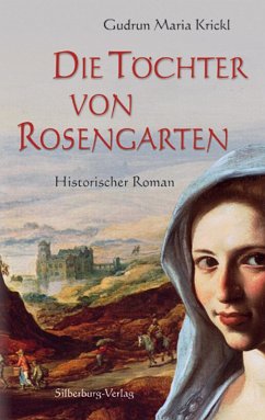 Die Töchter von Rosengarten (eBook, ePUB) - Krickl, Gudrun Maria