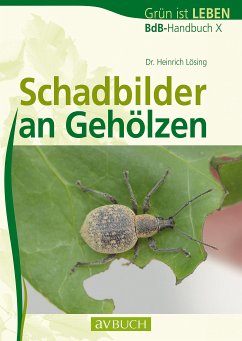 Schadbilder an Gehölzen (eBook, ePUB) - Lösing, Dr. Heinrich