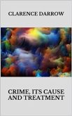 Crime: its cause and treatment (eBook, ePUB)