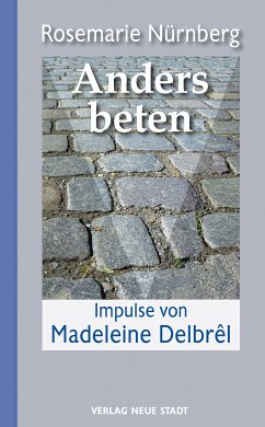 Anders beten (eBook, ePUB) - Nürnberg, Rosemarie