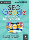 SEO Google. La guida alla nuova SEO (eBook, ePUB)