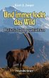 Und immer lockt das Wild (eBook, ePUB) - Bild 1