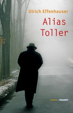 Alias Toller (eBook, ePUB) - Effenhauser, Ulrich