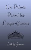 Un Prince Parmi les Loups-Garous (Royaume Des Loups-Garous, #2) (eBook, ePUB) Un Prince Parmi les Loups-Garous (Royaume Des Loups-Garous, #2) (eBook, ePUB)