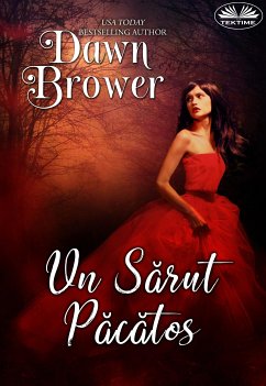 Un Sărut Păcătos (eBook, ePUB) - Brower, Dawn