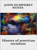History Of American Socialisms (eBook, ePUB)