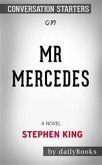 Mr. Mercedes: A Novel (The Bill Hodges Trilogy) by Stephen King   Conversation Starters (eBook, ePUB)