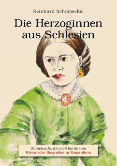 Die Herzoginnen aus Schlesien (eBook, ePUB) - Schmoeckel, Reinhard
