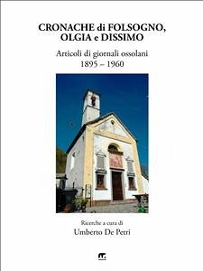 Cronache di Folsogno, Olgia e Dissimo (eBook, ePUB) - De Petri, Umberto