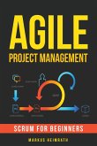 Agile Project Management: Scrum for Beginners (eBook, ePUB)