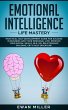 Emotional Intelligence - Life Mastery:... - Bild 1