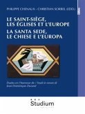 Le Saint-Siège, les eglises et l'Europe. / La Santa Sede, le chiese e l'europa. (eBook, ePUB)