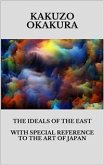 The ideals of the east. With special reference to the art of Japan (eBook, ePUB)