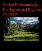 The Bigfeet and Dogmen of Oregon (eBook, ePUB)