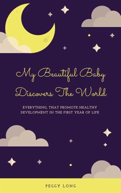 My Beautiful Baby Discovers The World (eBook, ePUB)