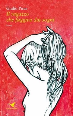 Il ragazzo che fuggiva dai sogni (eBook, ePUB) - Piras, Giulio