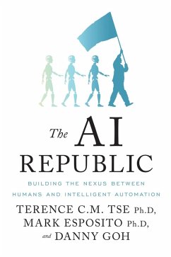 The Ai Republic (eBook, ePUB) - Esposito, Mark; Goh, Danny; Tse, Terence C. M.