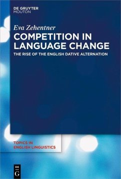 Competition in Language Change (eBook, PDF) - Zehentner, Eva