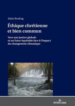 Éthique chrétienne et bien commun - Boubag, Alain