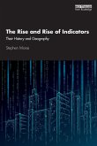The Rise and Rise of Indicators The Rise and Rise of Indicators