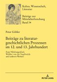 Beiträge zu literaturgeschichtlichen Prozessen im 12. und 13. Jahrhundert