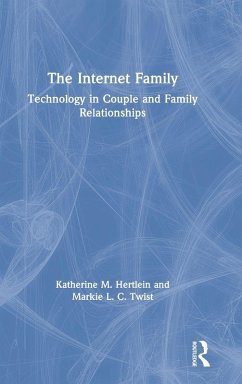 The Internet Family - Hertlein, Katherine M.; Twist, Markie L. C.