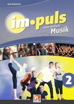 im.puls 2 - Der Schülerband. Ausgabe Deutschland - Rohrbach, Kurt; Lobgesang, Ben; Sigg, Viviane; Beck, Maja; Marchon, Marc; Hügli, Marc; Rohrbach, Marco; Markus, Eggensperger