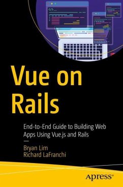 Vue on Rails - Lim, Bryan;LaFranchi, Richard