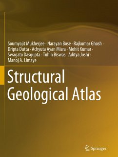 Structural Geological Atlas - Mukherjee, Soumyajit;Bose, Narayan;Ghosh, Rajkumar