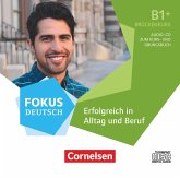 Fokus Deutsch - Allgemeine Ausgabe - B1+ / Fokus Deutsch - Allgemeine Ausgabe
