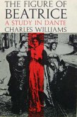 The Figure of Beatrice: A Study in Dante (eBook, ePUB)