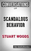 Scandalous Behavior (A Stone Barrington Novel): by Stuart Woods   Conversation Starters (eBook, ePUB)