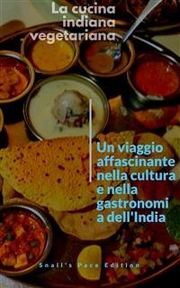 La cucina indiana vegetariana (eBook, PDF) - Anand Singh, Dharam