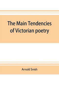 The main tendencies of Victorian poetry - Smith, Arnold