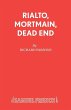 Rialto, Mortmain, Dead End - Bild 1