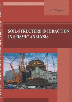 Soil-structure interaction in seismic analysis - Tyapin, Alexander; Construction, Asv