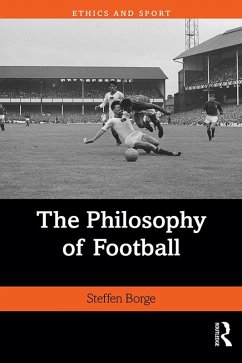 The Philosophy of Football (eBook, PDF) - Borge, Steffen