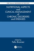 Nutritional Aspects and Clinical Management of Chronic Disorders and Diseases (eBook, ePUB)